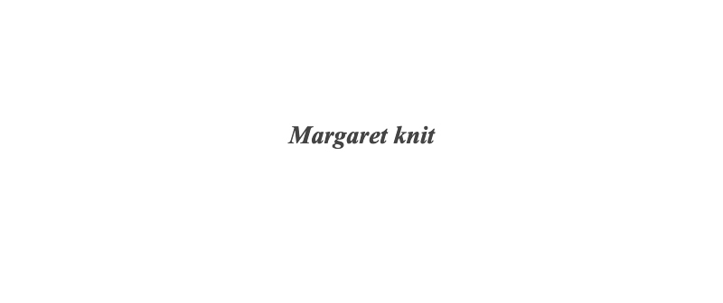 Margaret knit