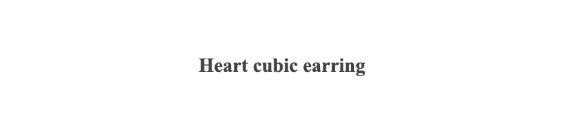 Heart cubic earring