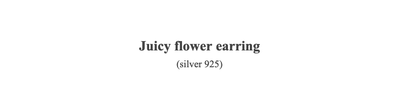 Juicy flower earring(silver 925)