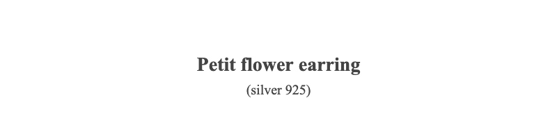 Petit flower earring(silver 925)