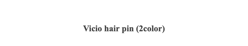 Vicio hair pin (2color)