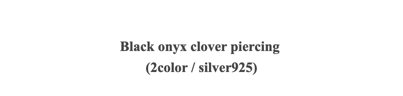 Black onyx clover piercing(2color / silver925)