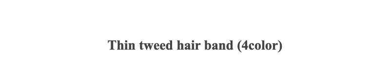 Thin tweed hair band (4color)