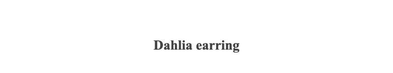 Dahlia earring