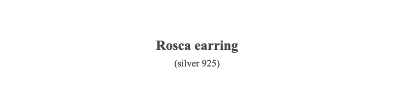 Rosca earring(silver 925)