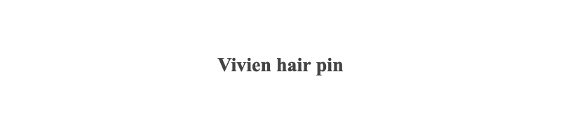 Vivien hair pin