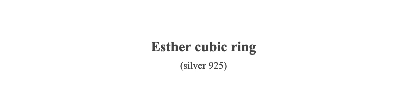 Esther cubic ring(silver 925)
