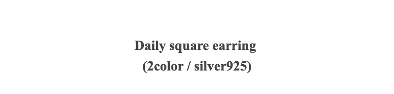 Daily square earring(2color / silver925)